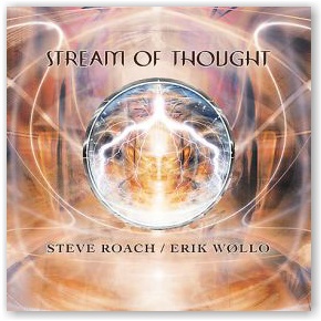Steve Roach & Erik Wøllo: Stream of Thought (CD)