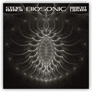 Steve Roach & Robert Logan: BioSonic (CD)