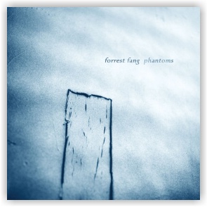 Forrest Fang: Phantoms (CD)