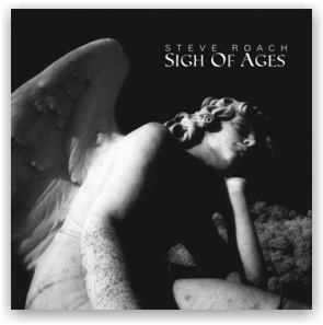 Steve Roach: Sigh of Ages (CD)