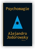 Jodorowsky Alejandro: Psychomagie