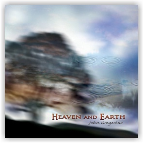 John Gregorius: Heaven and Earth (CD)