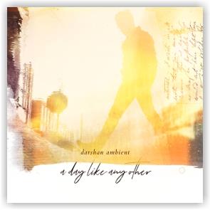 Darshan Ambient: A Day Like Any Other (CD)