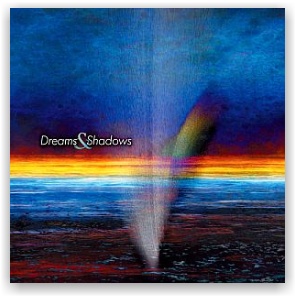 Dreams & Shadows (CD)