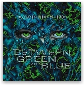 David Helpling: Between Green and Blue (CD)