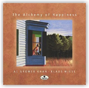 Al Gromer Khan/Klaus Wiese: The Alchemy of Happiness (CD)