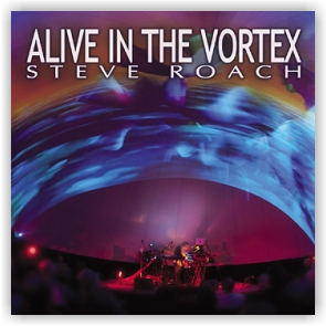 Steve Roach: Alive in the Vortex (2CD)