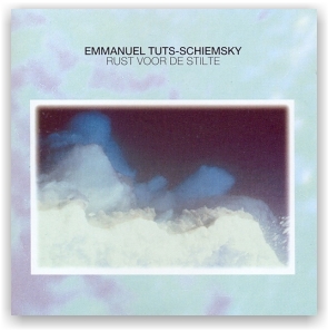 Emmanuel Tuts-Schiemsky: Rust Voor De Stilte (CD)