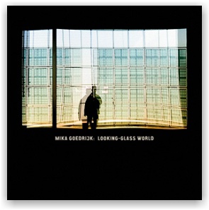mika goedrijk: looking-glass world (CD)