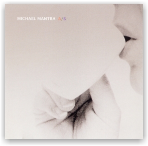 Michael Mantra: A/B (CD)
