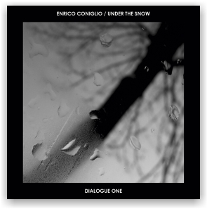 Enrico Coniglio / Under The Snow: Dialogue One (CD)