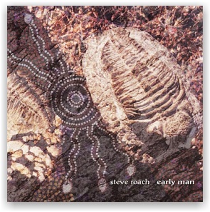 Steve Roach: Early Man (2CD)