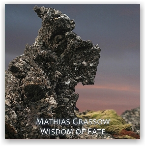 Mathias Grassow: Wisdom Of Fate (2CD)