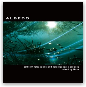 ALBEDO: ambient refractions and kaleidoscopic grooves mxd by NOVA