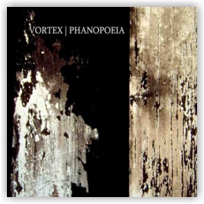 VORTEX: PHANOPOEIA (CD)